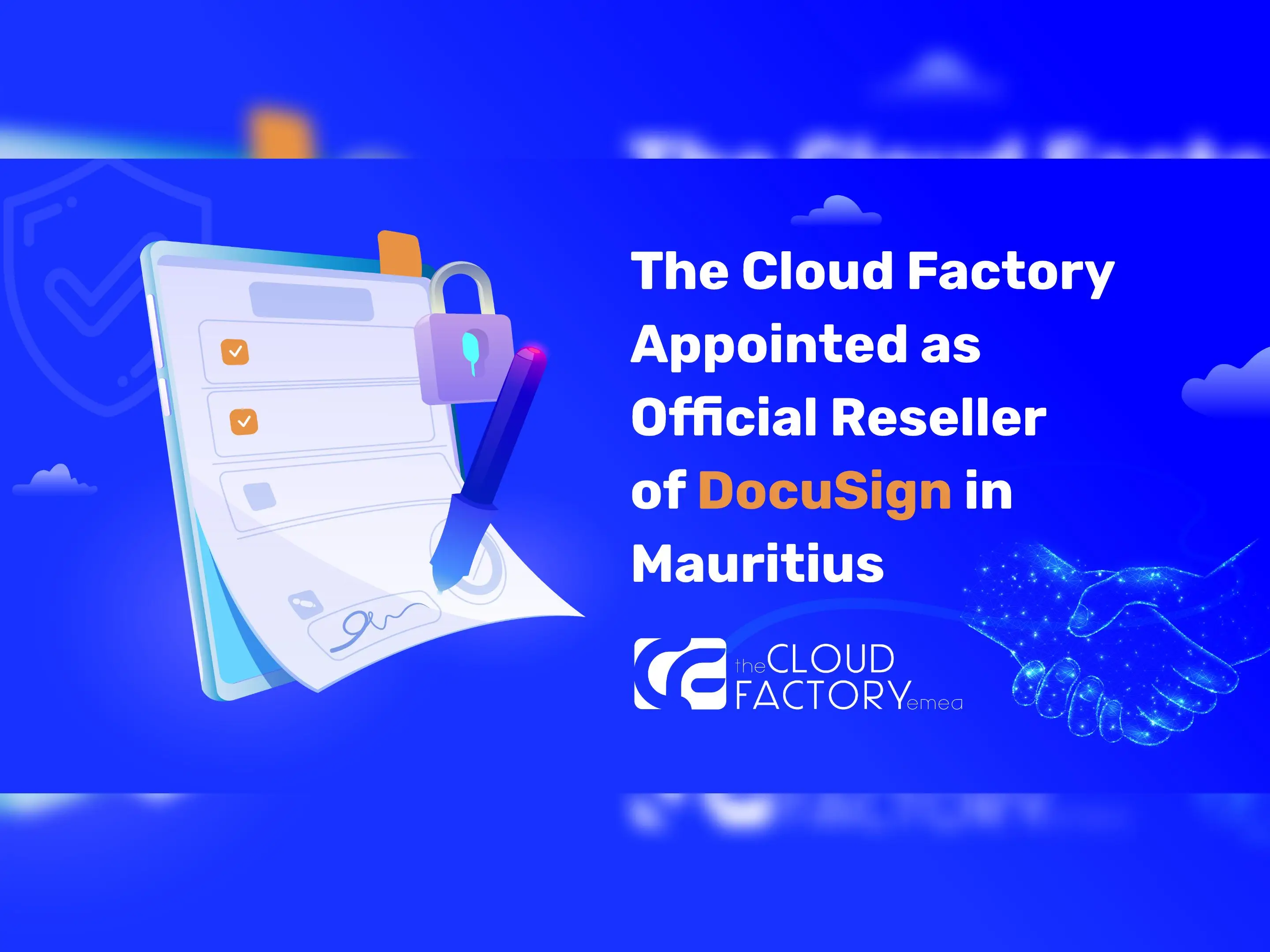 The Cloud Factory appointed official DocuSign reseller in Mauritius